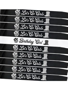 Let's Go Girls / Birthday Girl Sashes - Black & White- 10pcs